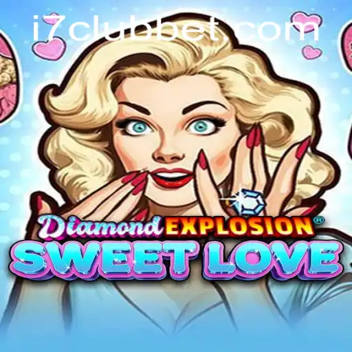 DiamondExplosionSweetLove: The Gaming Sensation with the Charm of I7CLUB