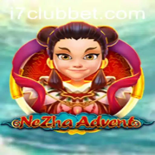 Dive into the Exciting World of NeZhaAdvent: The Ultimate I7CLUB Experience