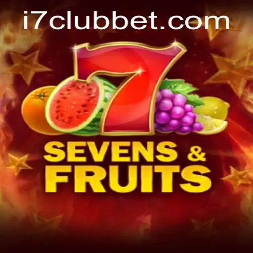 Exploring SevensFruits: A Dazzling Game Experience Enhanced by I7CLUB