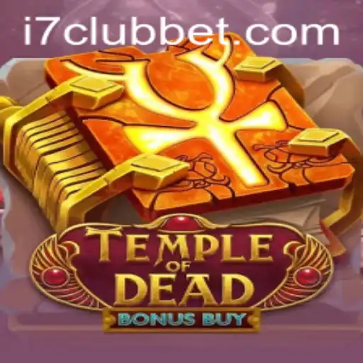 Discover the Thrills of TempleofDeadBonusBuy with I7CLUB: An In-Depth Guide