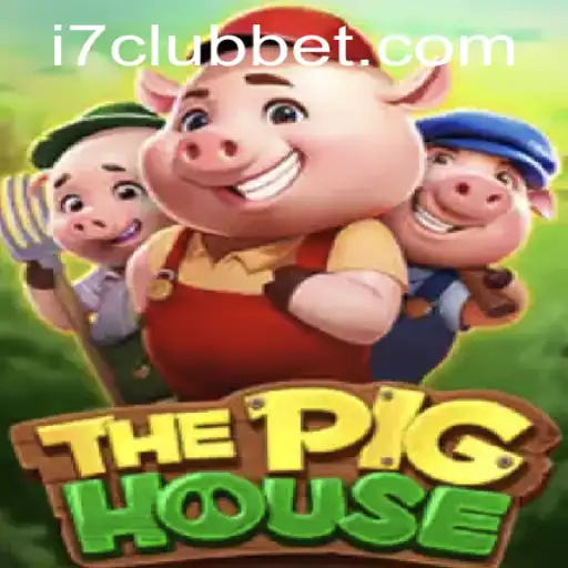The Exciting World of ThePigHouse: An In-Depth Look at I7CLUB's Latest Game